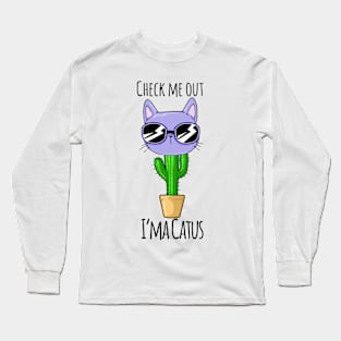 I'ma Catus Long Sleeve T-Shirt